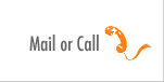 Mail or Call